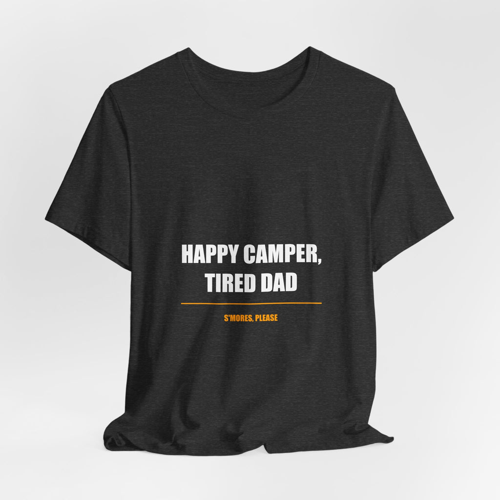 Happy Camper Tired Dad Shirt - Funny Camping Dad Tee, Father's Day Gift, Premium Bella Canvas