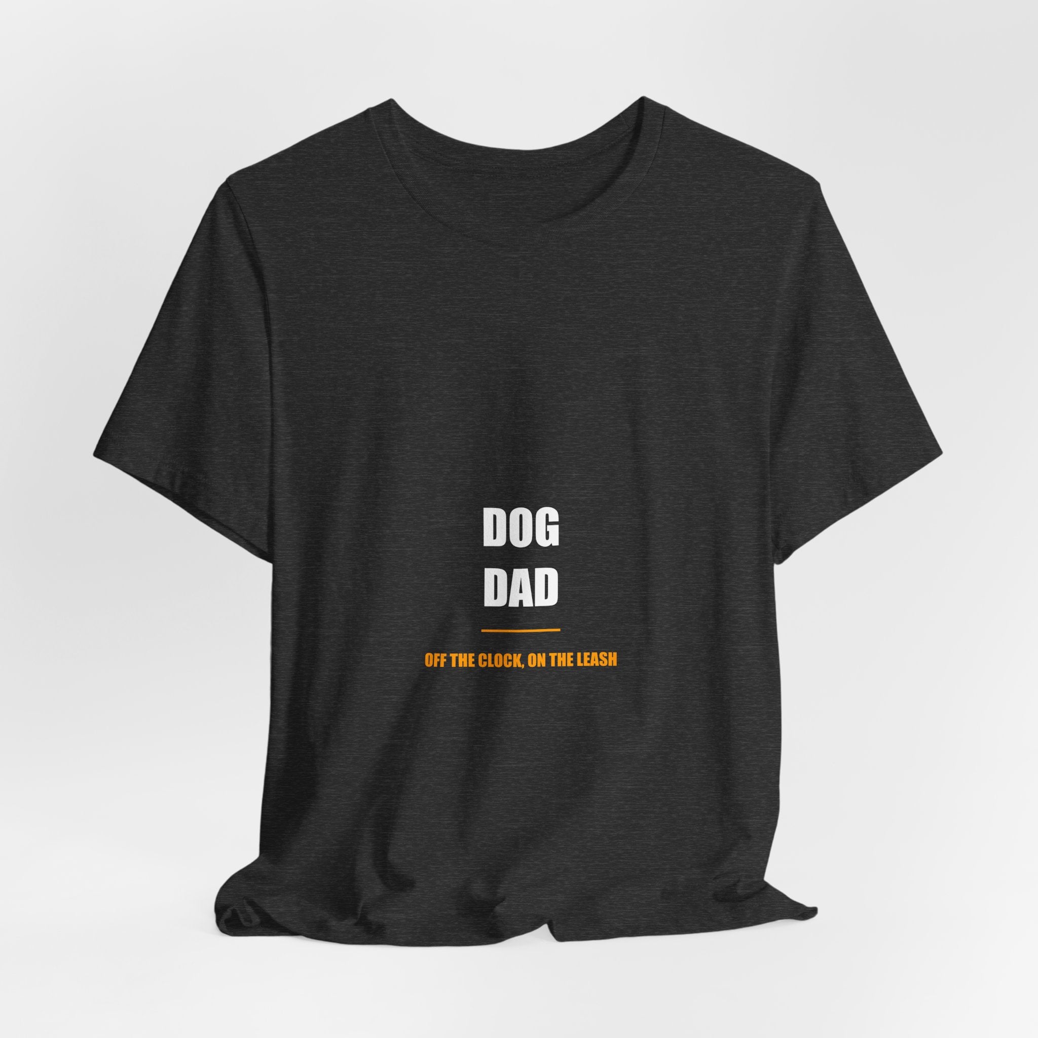 Dog Dad Shirt - Funny Dog Dad Gift, Dog Lover Tee, Gift for Dog Owner, Premium Bella Canvas
