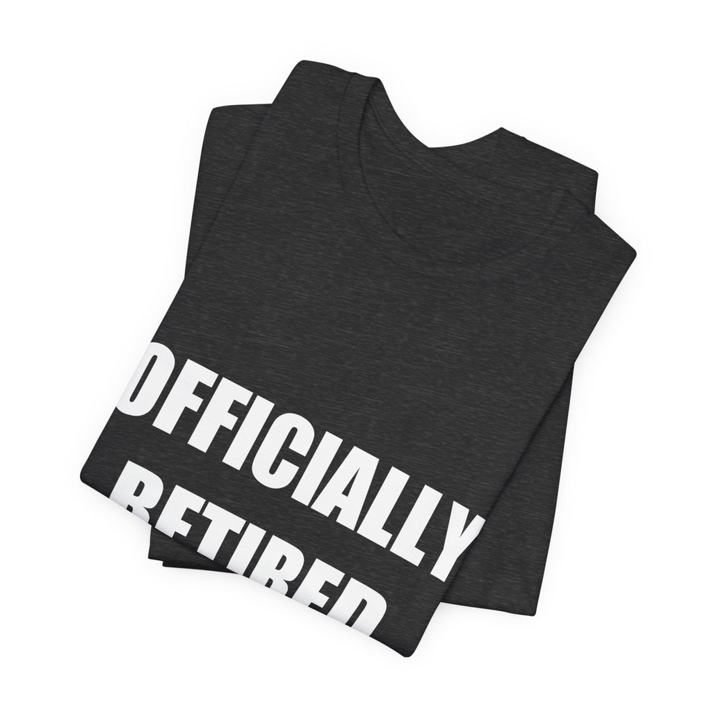 Officially Retired Shirt - view 12