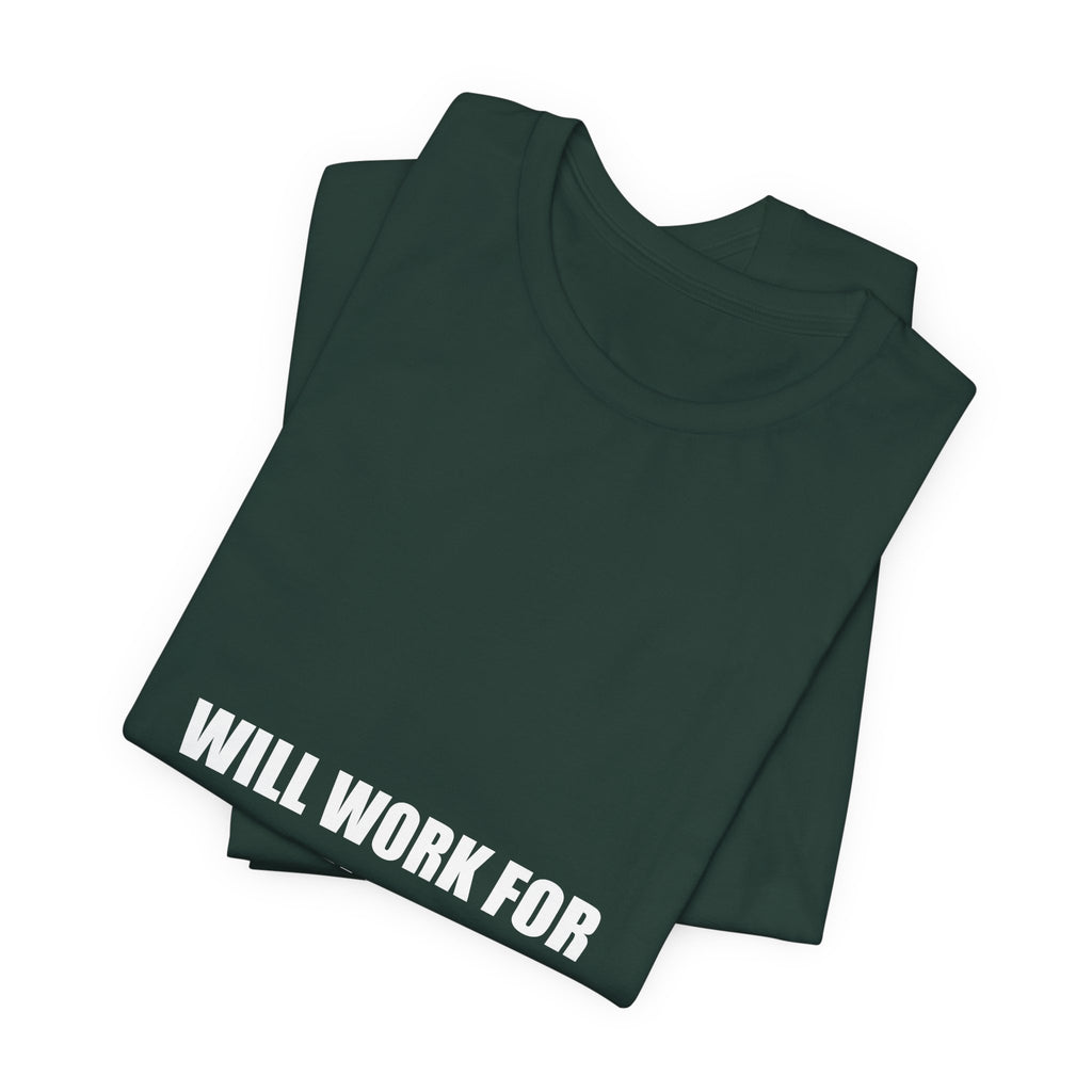 Will Work for Puppy Kisses Shirt - Funny Dog Lover Gift, Puppy Owner Tee, Gift for Dog Mom, Premium Bella Canvas