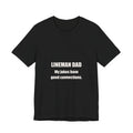 Lineman Dad Jokes Have Good Connections Shirt from Kindling & Hammer