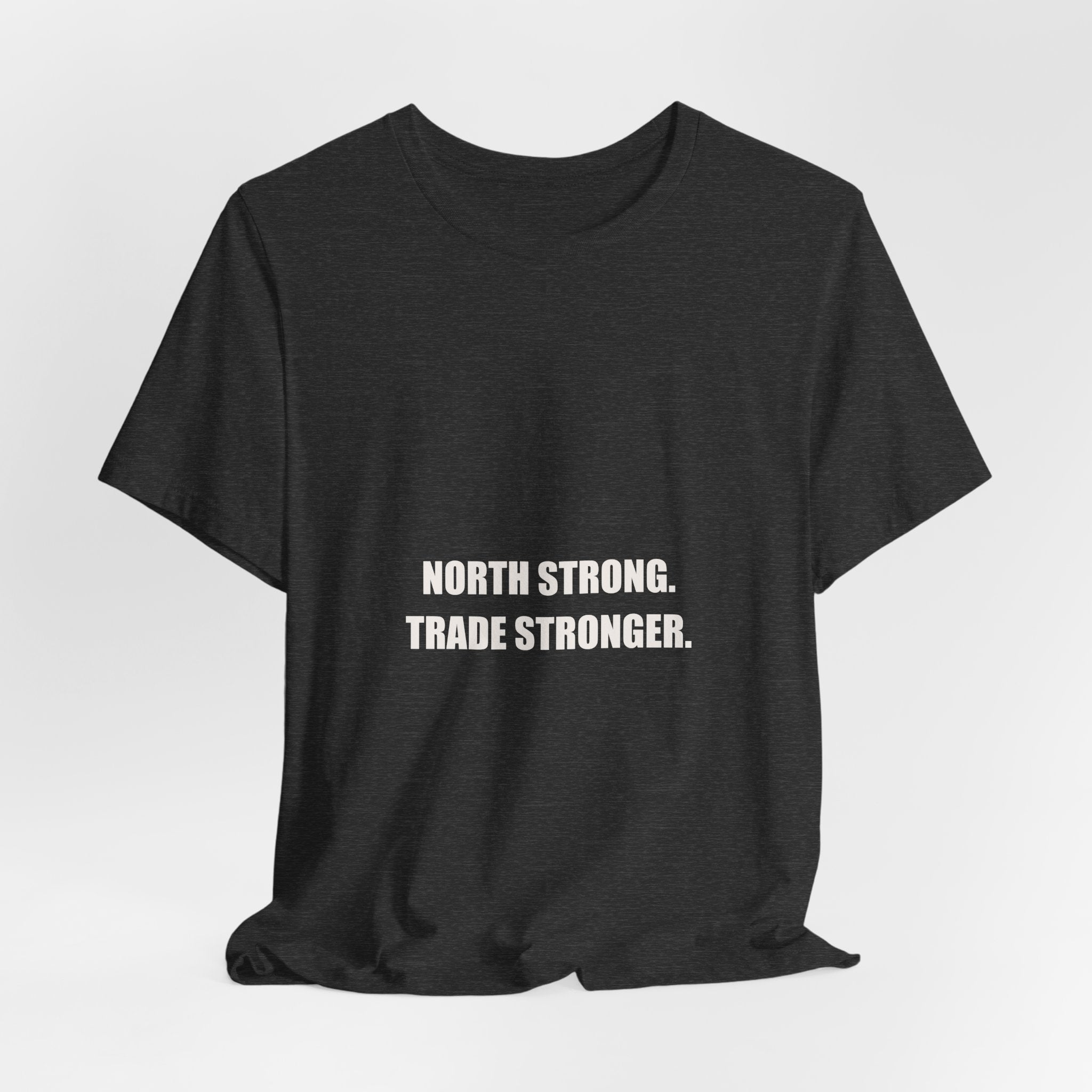 North Strong Trade Stronger Shirt - Canadian Tradesman, Canada Day Worker Gift, Patriotic Tradesman, Premium Bella Canvas