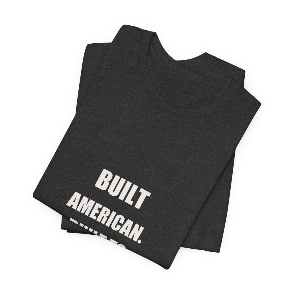 Built American Built To Last Shirt - American Mechanic Gift, Patriotic Tradesman Tee, 4th Of July Worker, Premium Bella Canvas