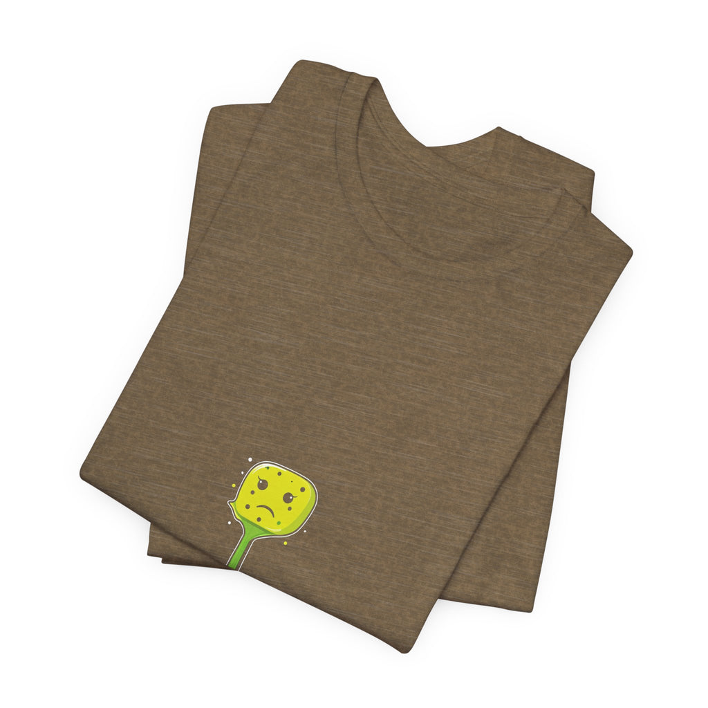Pickleball Made Me Say It Shirt - view 15