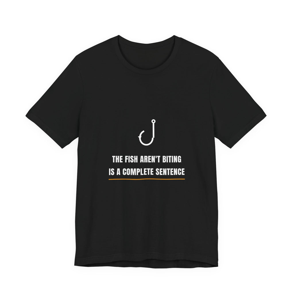 The Fish Aren't Biting Shirt from Kindling & Hammer