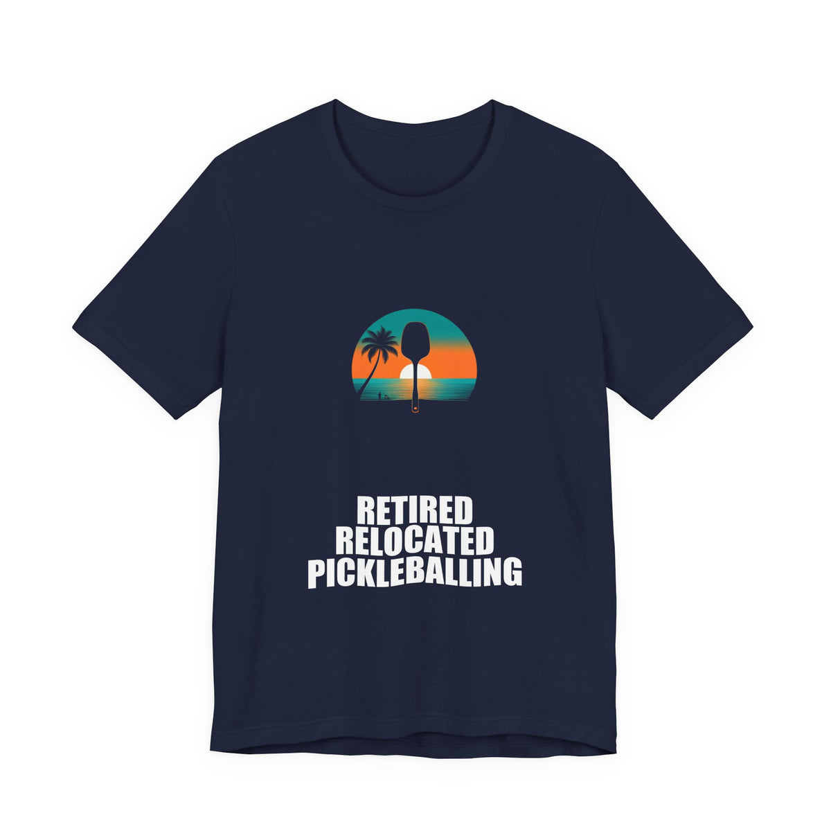 Retired Relocated Pickleballing Shirt - Retirement Gift, Retired 2026, Tee, T-Shirt