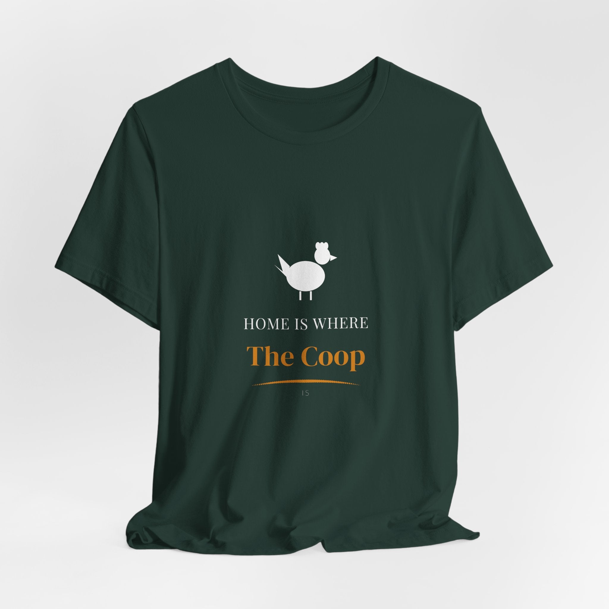 Home Is Where The Coop Is Shirt - Farmhouse Chicken Tee, Premium Bella Canvas