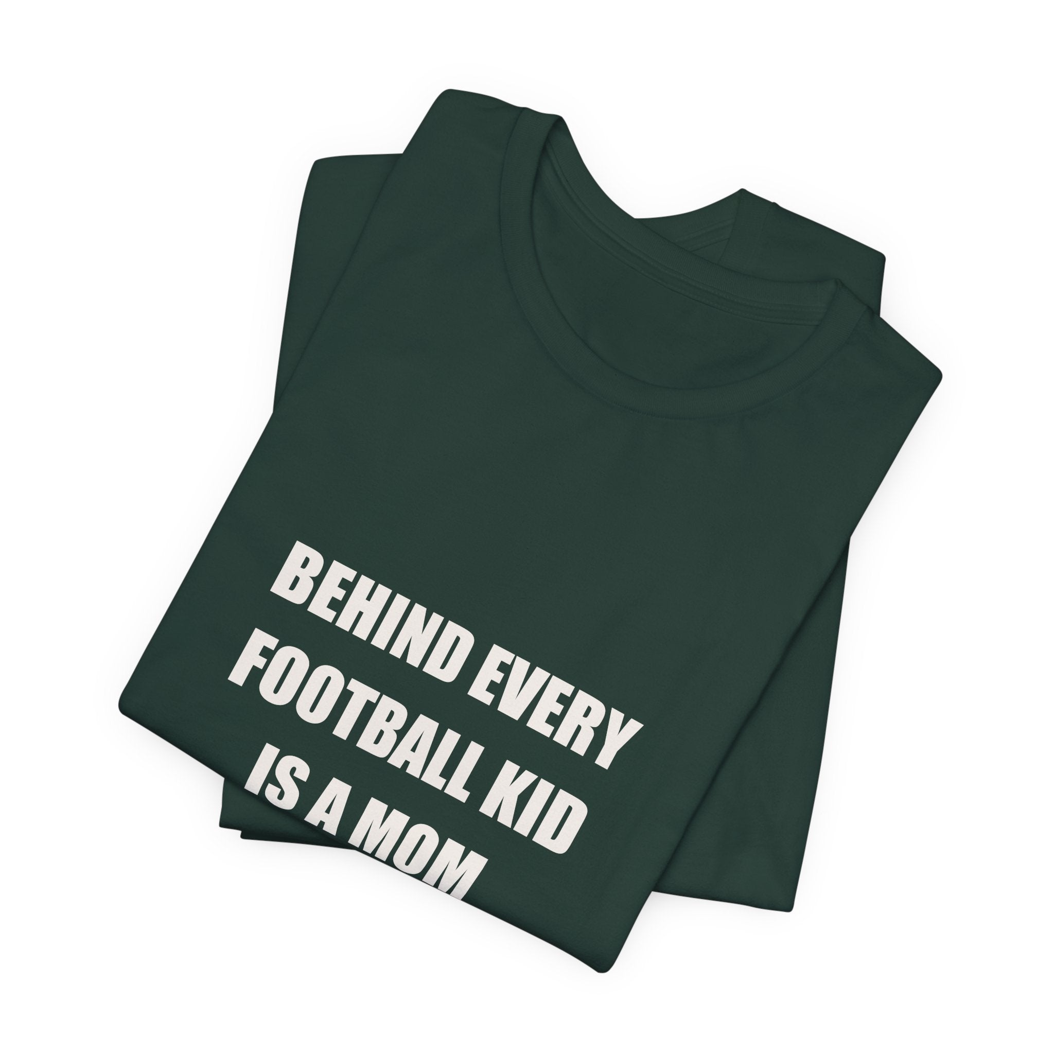 Football Mom Shirt - Behind Every Football Kid Is A Mom Who Washed The Pads, Funny Football Mom Gift, Premium Tee
