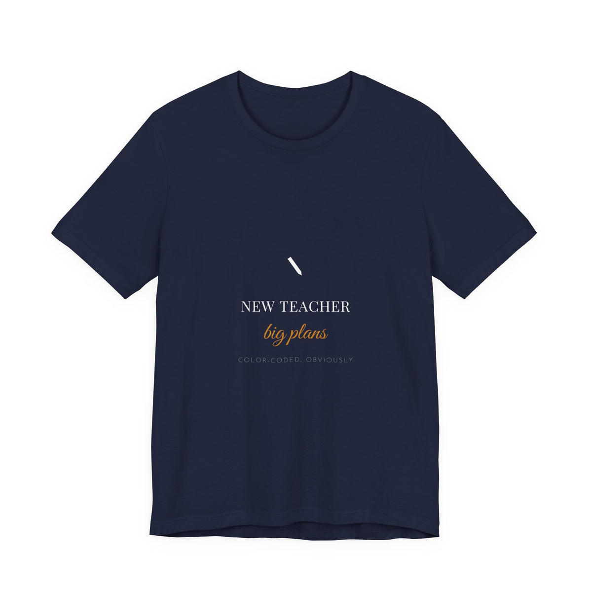 Color-Coded And Ready Mostly Shirt - Funny New Teacher Tee, First Year Teacher Gift, Premium Bella Canvas
