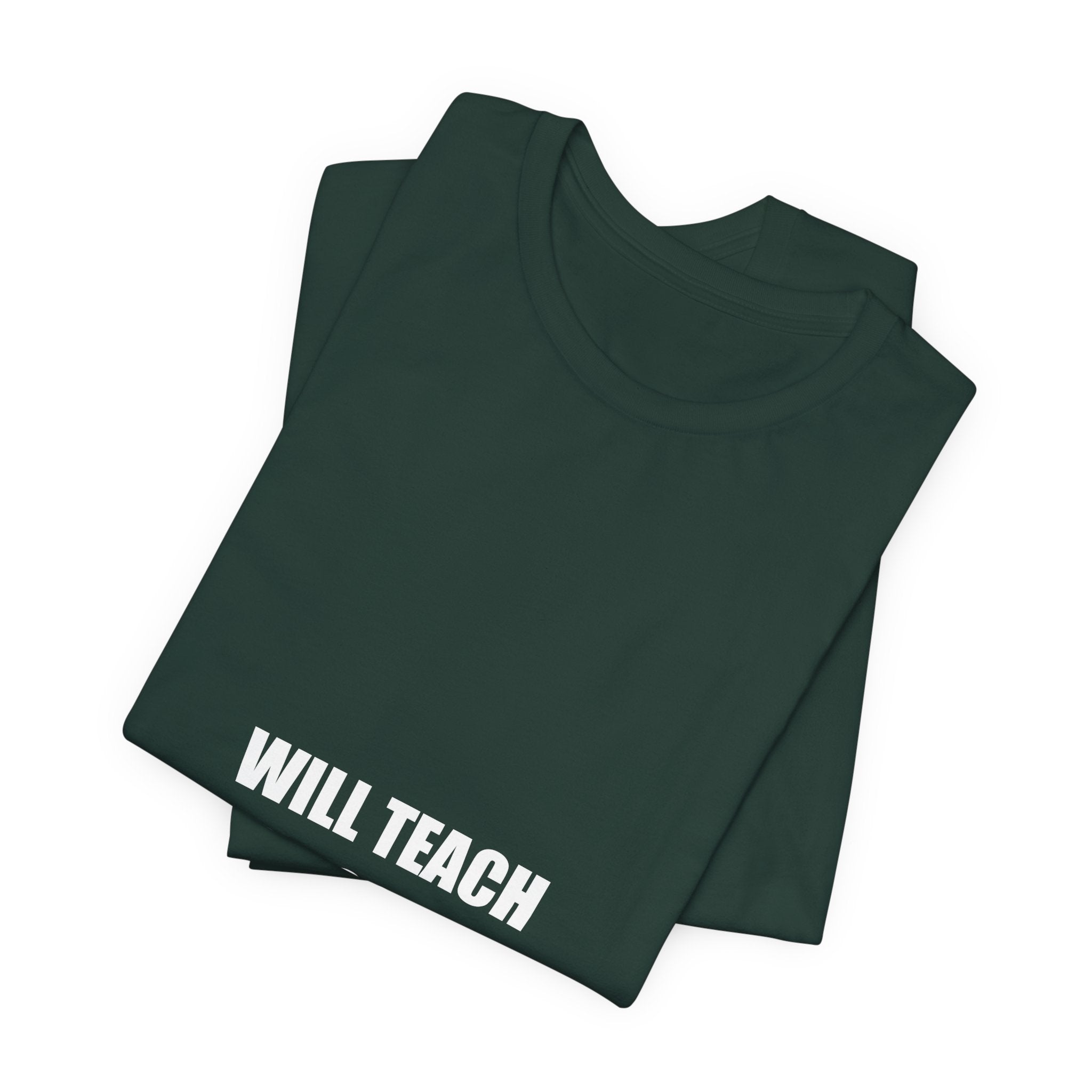 Will Teach for Coffee Shirt - Funny Teacher Gift, Teacher Coffee Tee, Back to School, Premium Bella Canvas