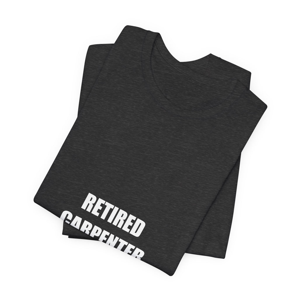 Retired Carpenter Shirt - view 12