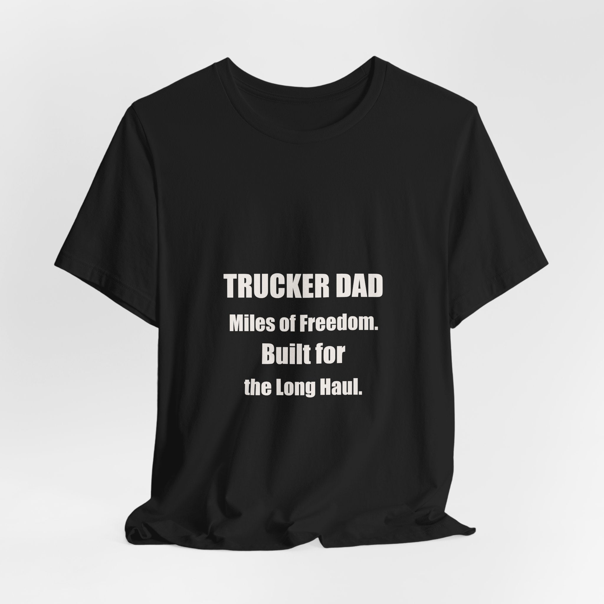 Trucker Dad Miles Of Freedom Shirt - Patriotic Trucker Gift, American Trucker Tee, 4th Of July Trucker, Premium Bella Canvas