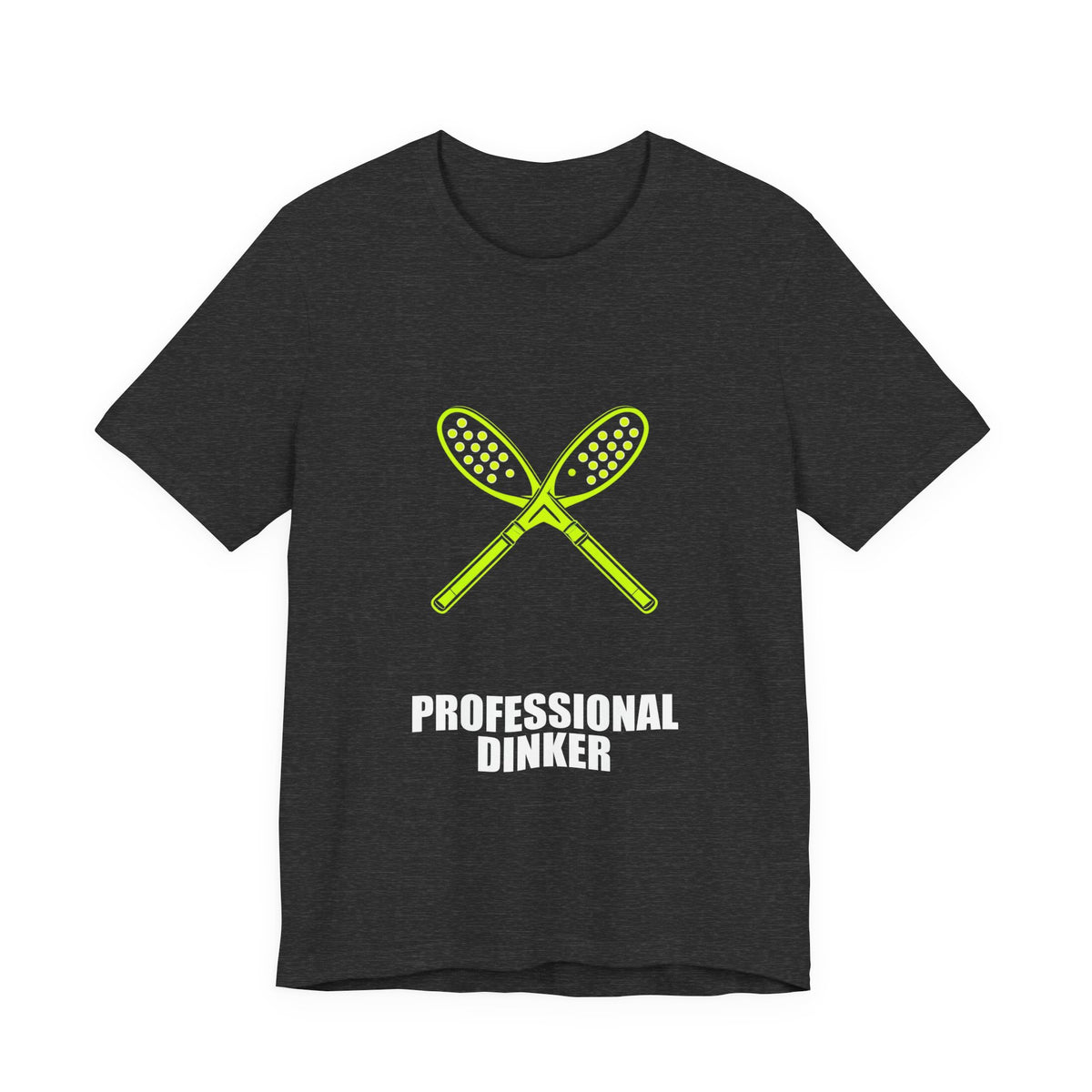 Professional Dinker Shirt - Pickleball Player, Pickleball Gift, Tee, T-Shirt
