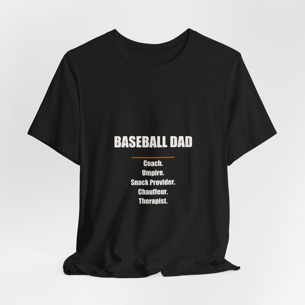 Baseball Dad Shirt - Coach Umpire Snack Provider Chauffeur Therapist, Funny Baseball Dad Gift, Premium Bella Canvas Tee