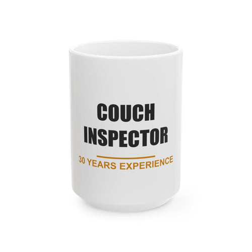 Couch Inspector Mug - Funny Dad Gift, Father's Day Coffee Mug, Lazy Dad Humor Ceramic Mug