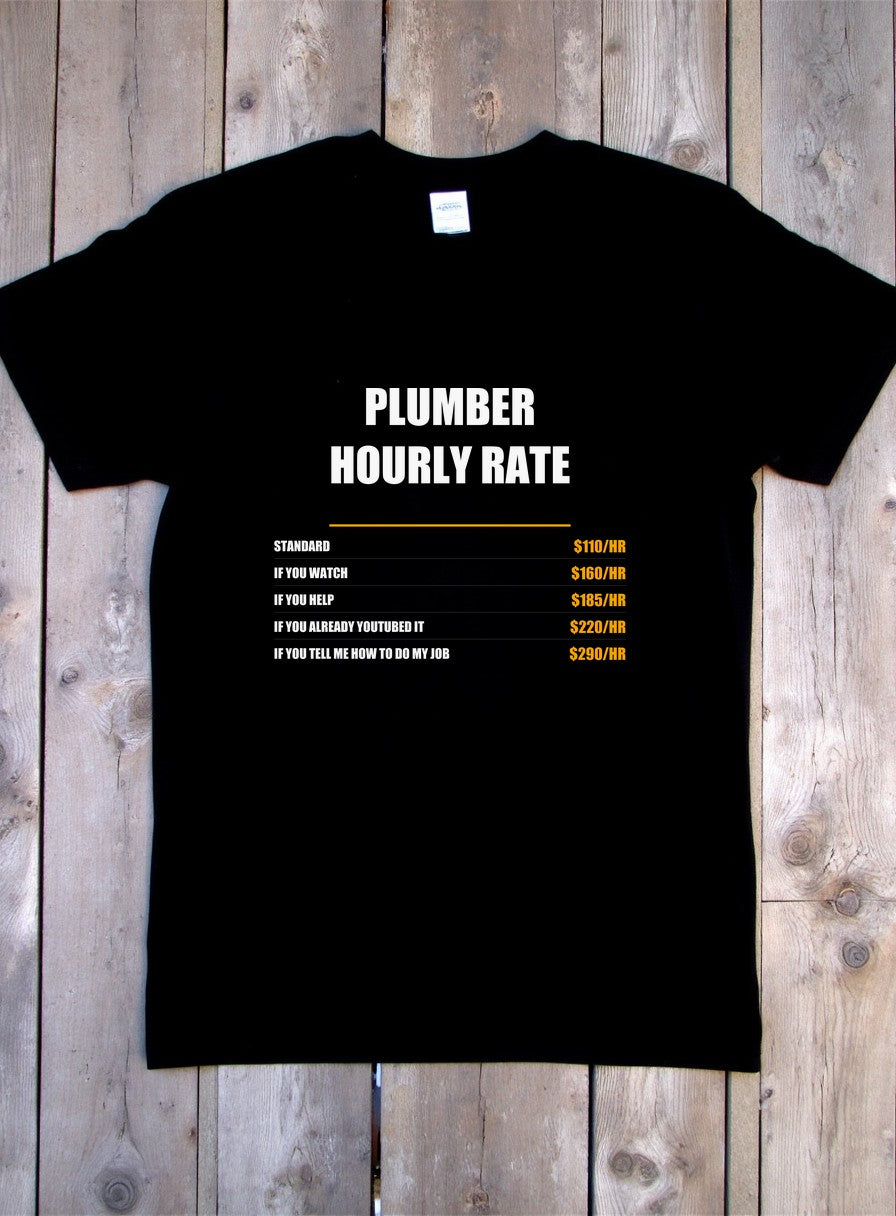 Plumber Hourly Rate Shirt — flat lay photo