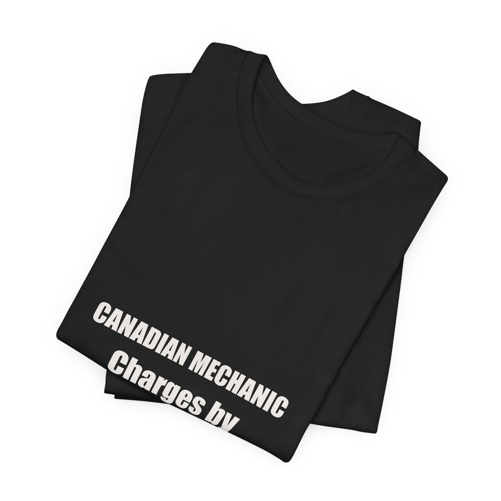 Canadian Mechanic Shirt - Charges By The Cold One, Funny Mechanic Gift, Canada Day Mechanic Tee, Premium Bella Canvas