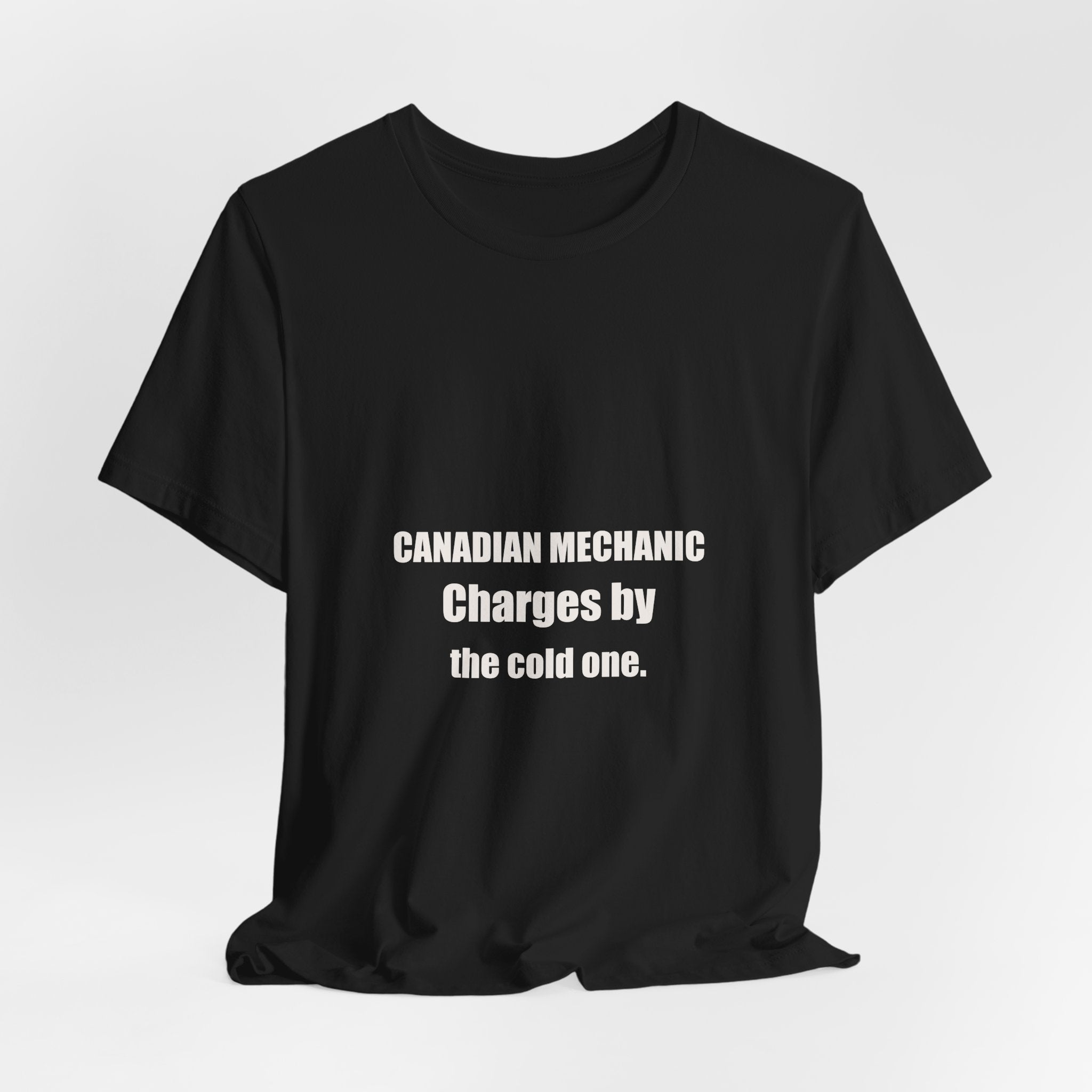Canadian Mechanic Shirt - Charges By The Cold One, Funny Mechanic Gift, Canada Day Mechanic Tee, Premium Bella Canvas