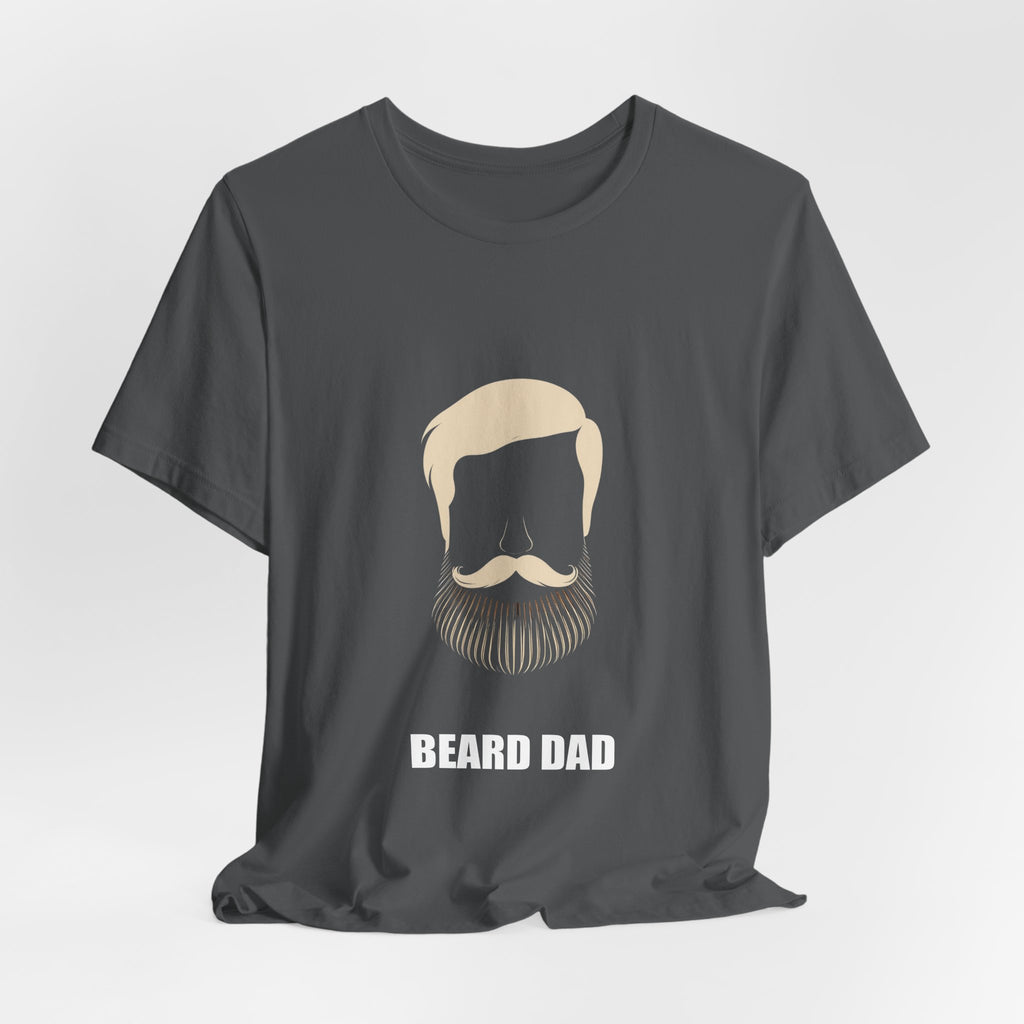 Beard Dad Shirt - Dad Gift, Fathers Day, Tee, T-Shirt