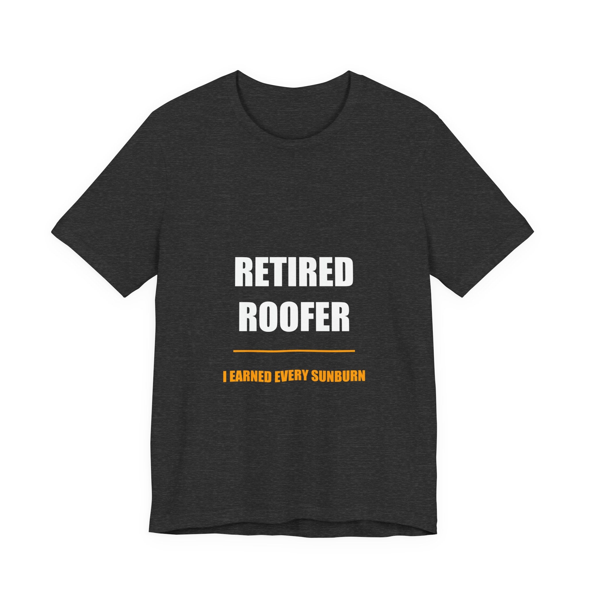 I Earned Every Sunburn Roofer Shirt, Retired Roofer Father's Day Gift, Bella Can - view 3