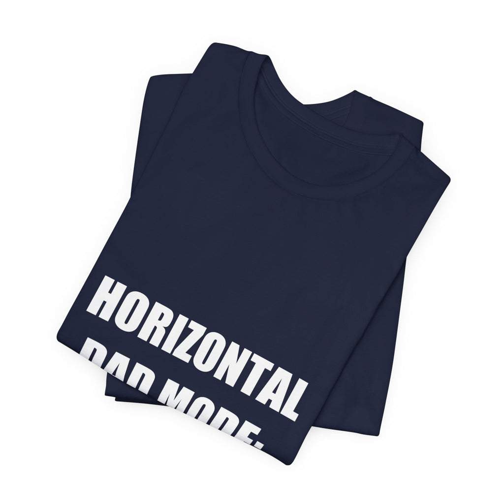 Horizontal Dad Mode Activated Shirt - view 15