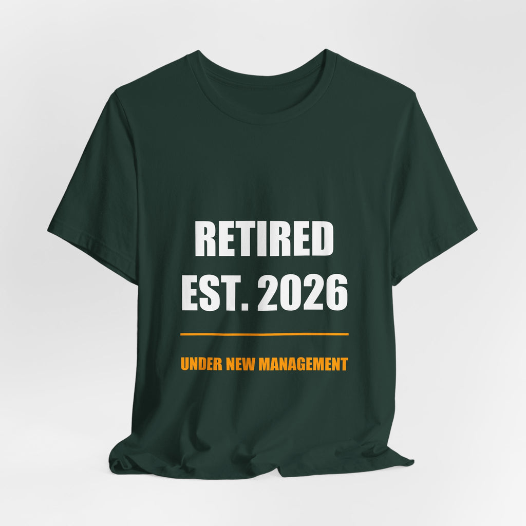 Retired 2026 Shirt - Retirement Gift, Retired 2026, Tee, T-Shirt