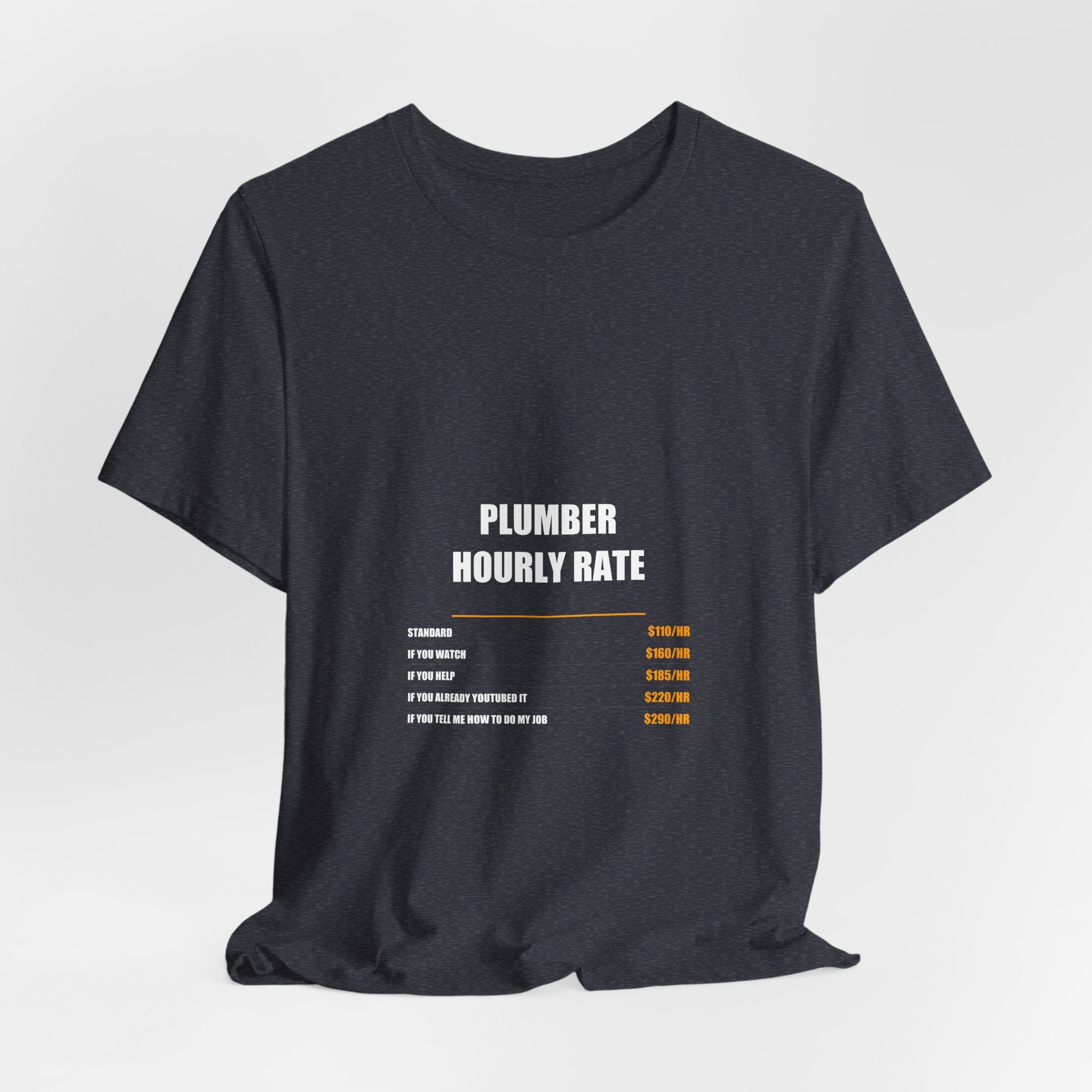 Plumber Hourly Rate Shirt - Plumber, Plumber Gift, Funny Plumber, Plumber Gifts, Tee, T-Shirt