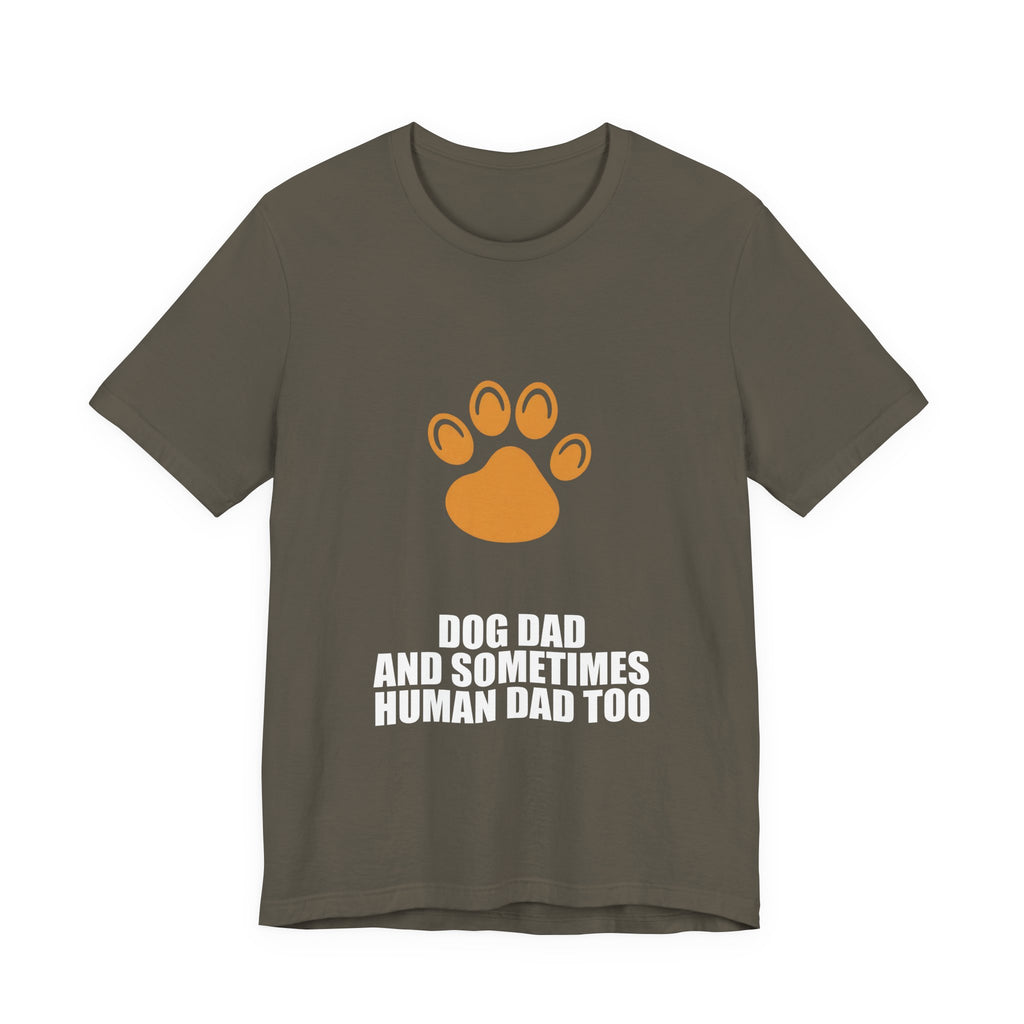 Dog Dad Shirt - Dad Gift, Fathers Day, Tee, T-Shirt