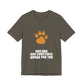 Dog Dad Shirt - Dad Gift, Fathers Day, Tee, T-Shirt