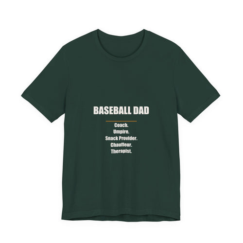 Baseball Dad Shirt - Coach Umpire Snack Provider Chauffeur Therapist, Funny Baseball Dad Gift, Premium Bella Canvas Tee
