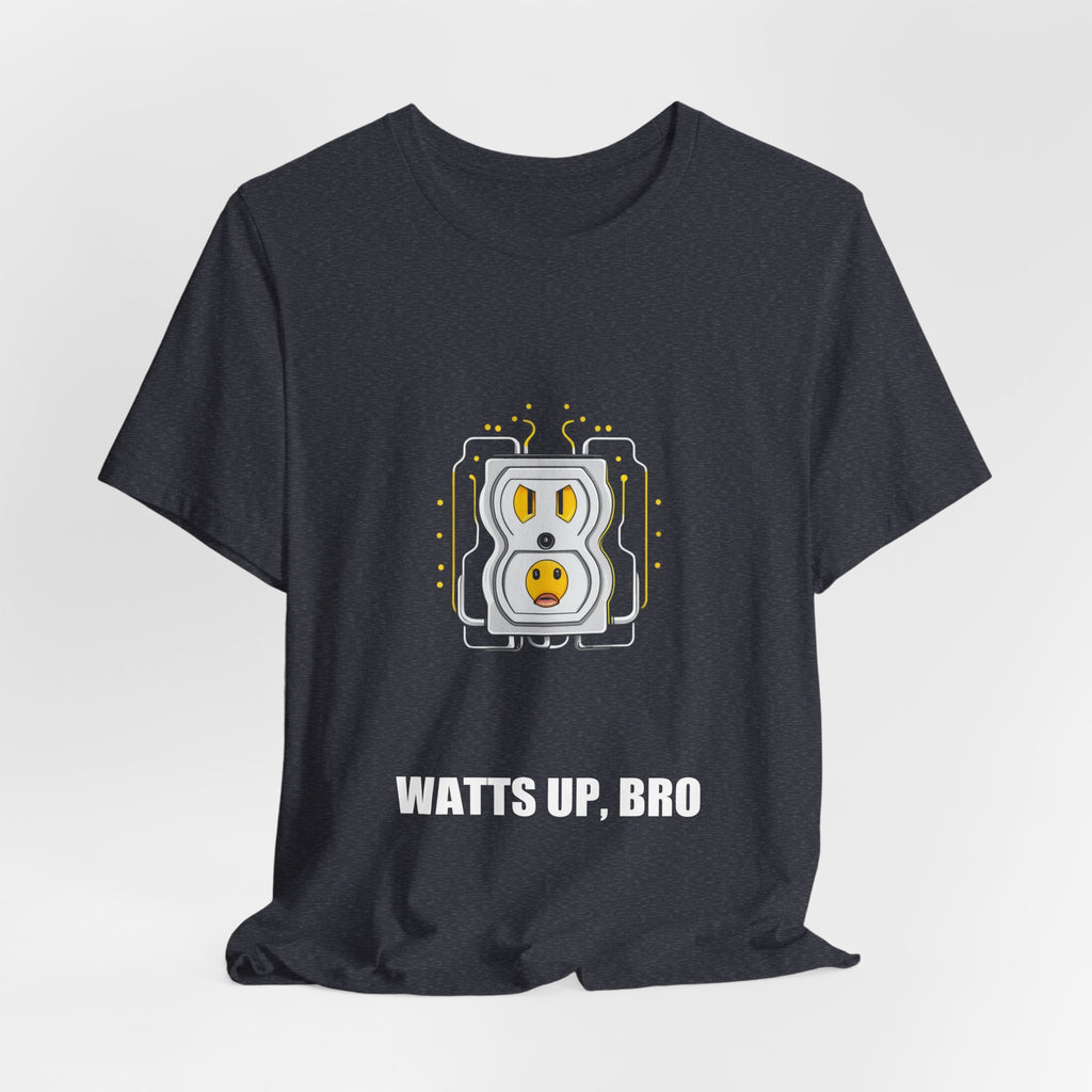 Watts Up Bro Funny Electrician Shirt - Electrician, Electrician Gift, Funny Electrician, Electrician Gifts, Tee, T-Shirt