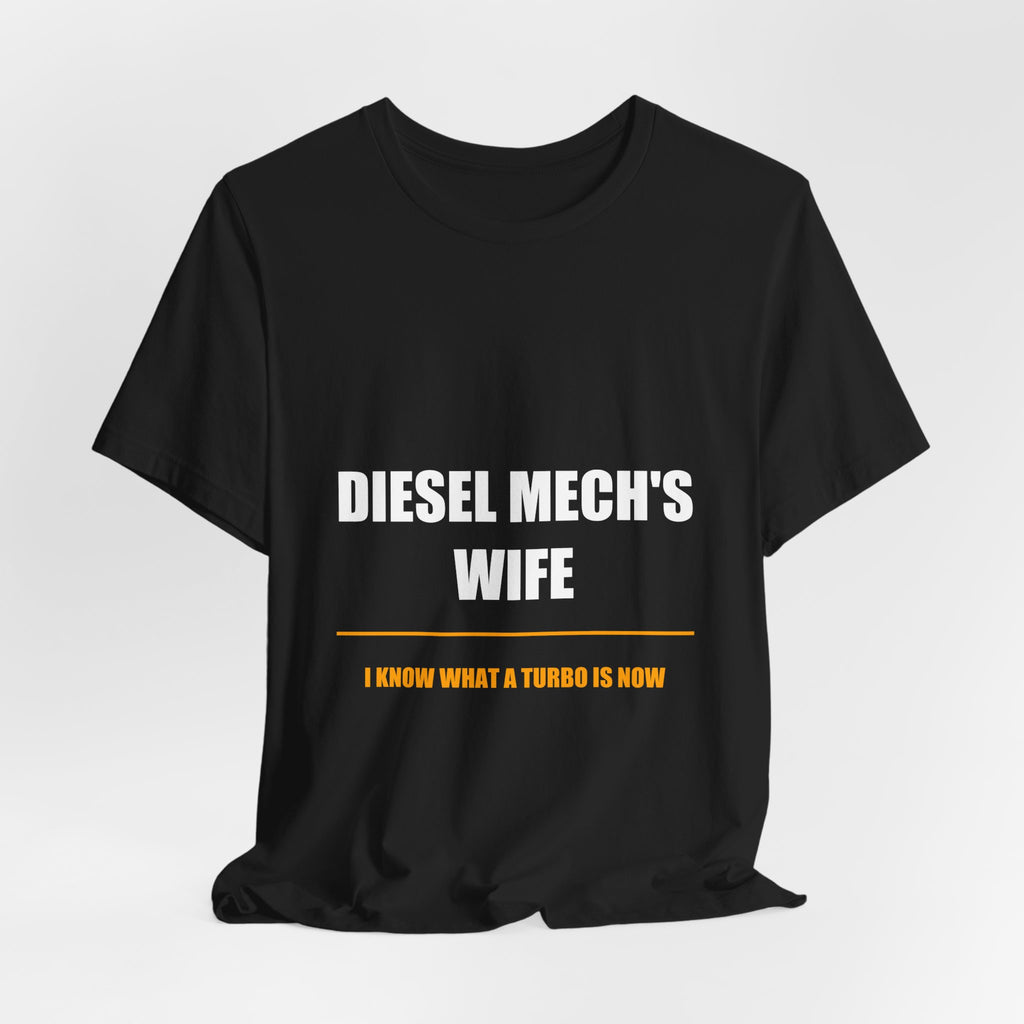 Diesel Mechanic's Wife Shirt - view 7