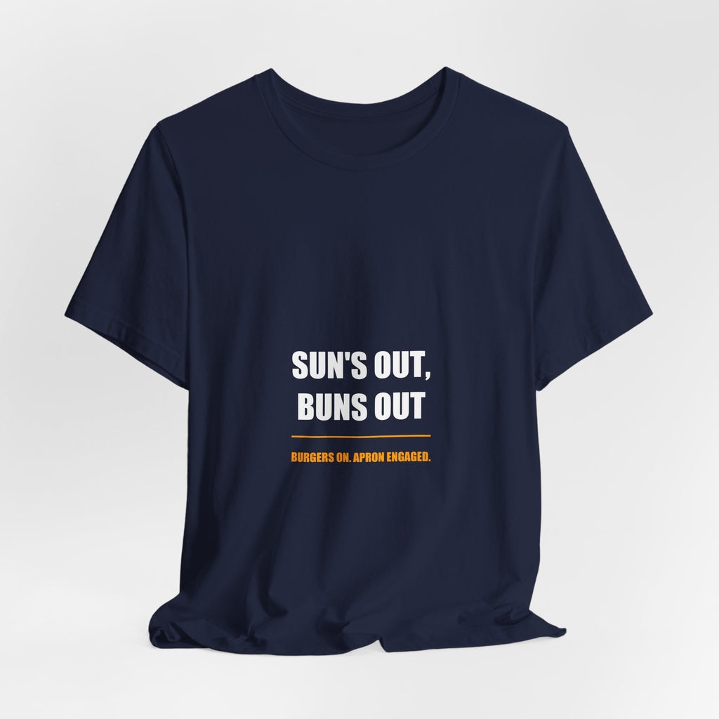 Sun's Out Buns Out Shirt - Funny Burger BBQ Dad Tee, Summer Grilling Gift, Premium Bella Canvas