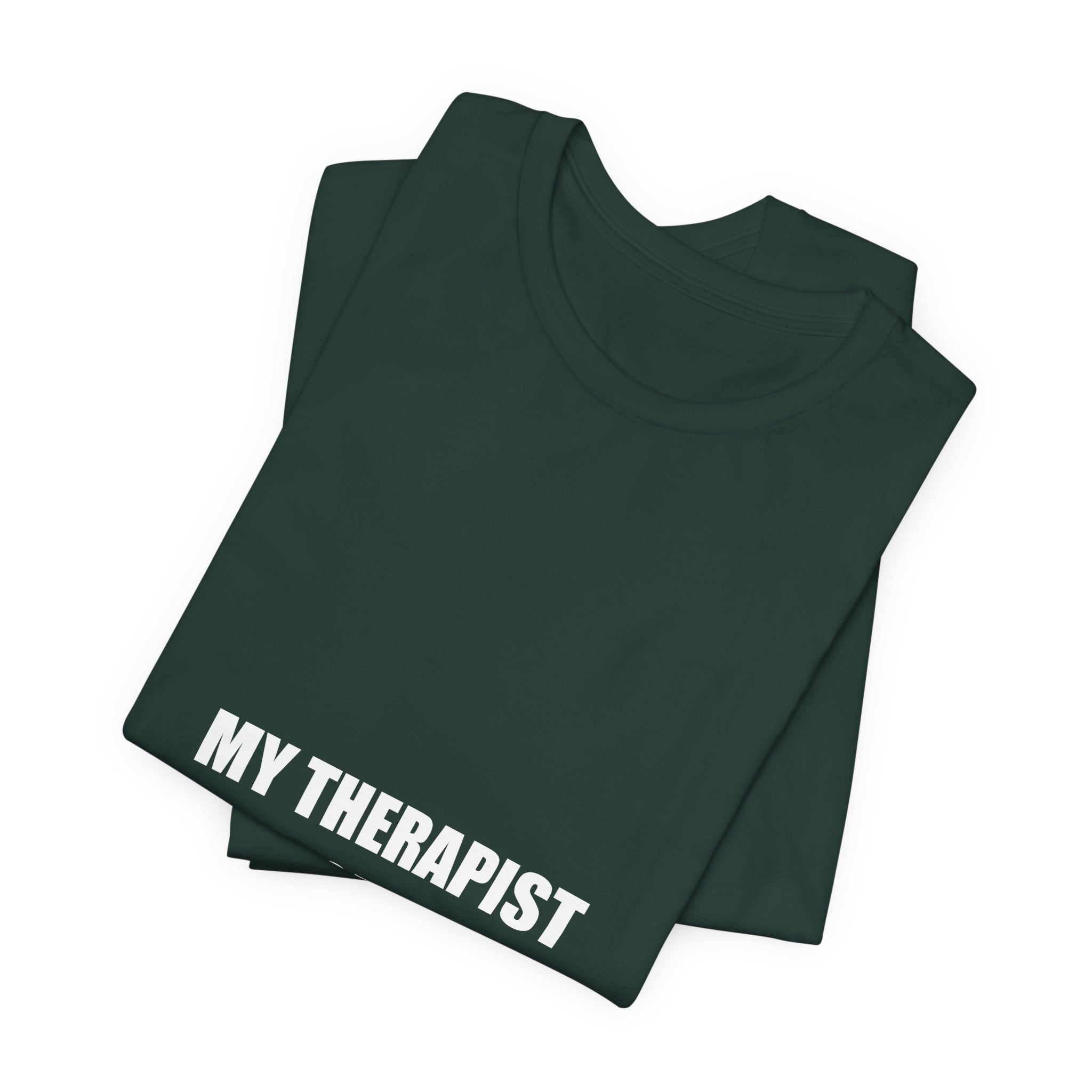My Therapist Has Four Legs Shirt - Funny Dog Lover Gift, Dog Owner Tee, Gift for Dog Mom Dad, Premium Bella Canvas