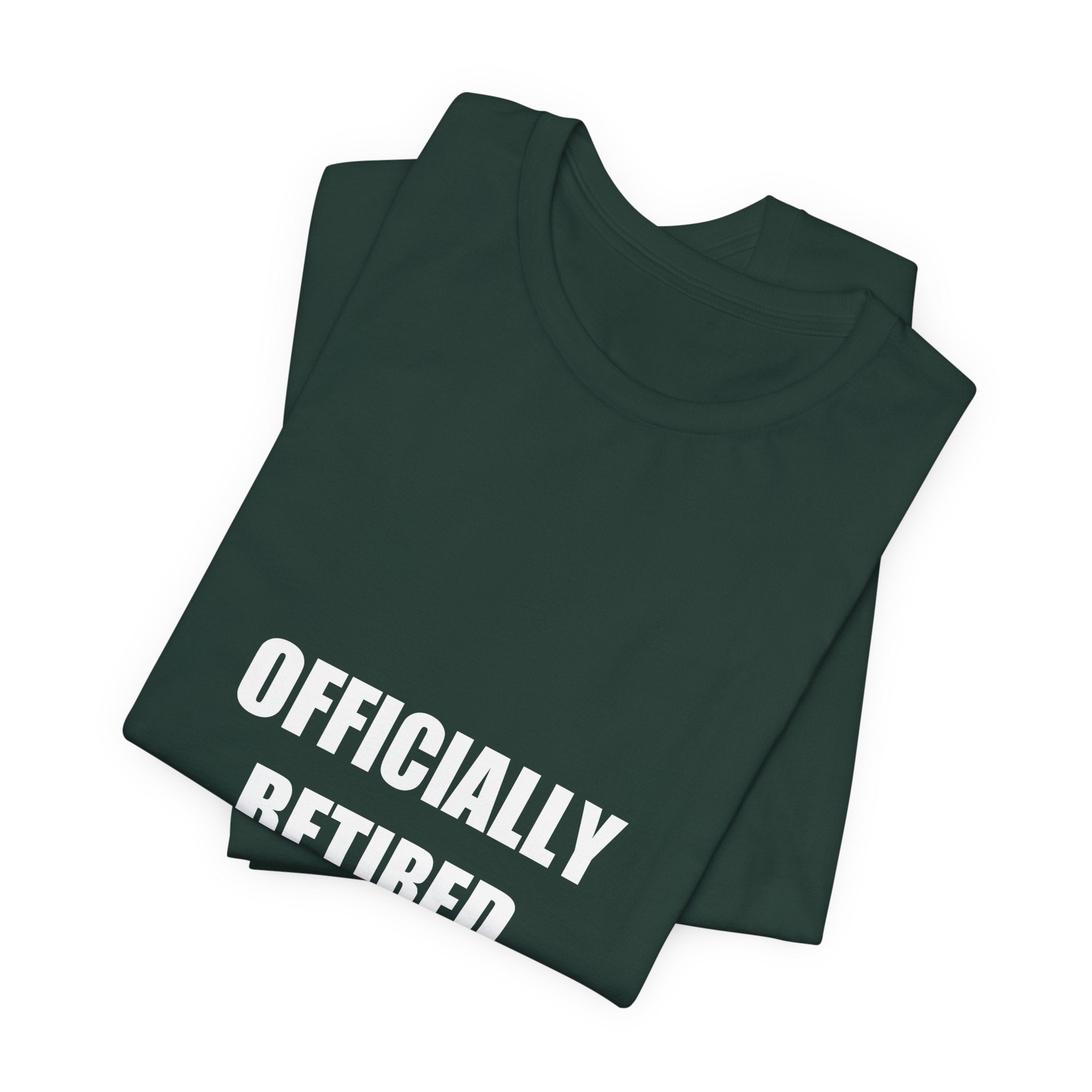 Officially Retired Shirt - Retirement Gift, Retired 2026, Tee, T-Shirt