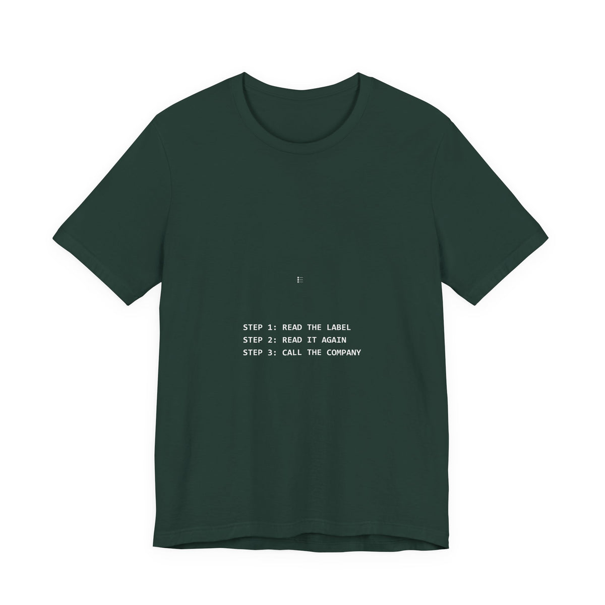 Read The Label Read It Again Call The Company Shirt - Funny Celiac Protocol Tee, Premium Bella Canvas