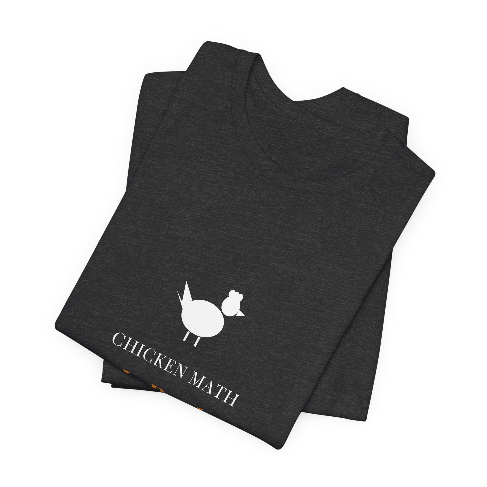 Chicken Math Is Real Shirt - Funny Backyard Chicken Tee, Premium Bella Canvas