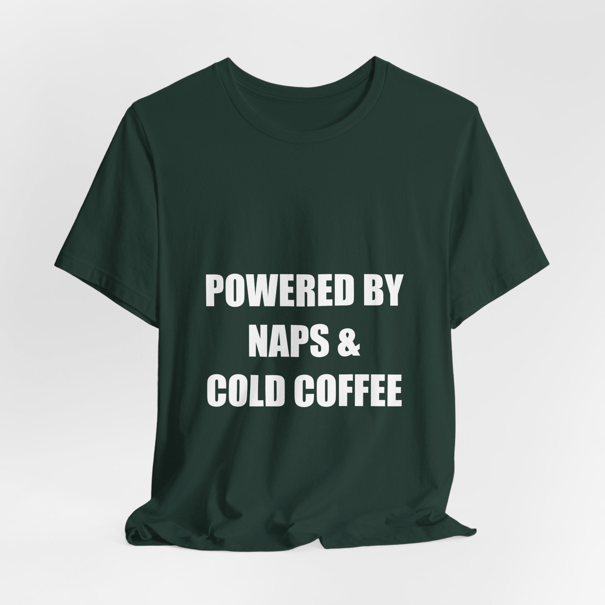 Powered By Naps and Cold Coffee Shirt - view 10