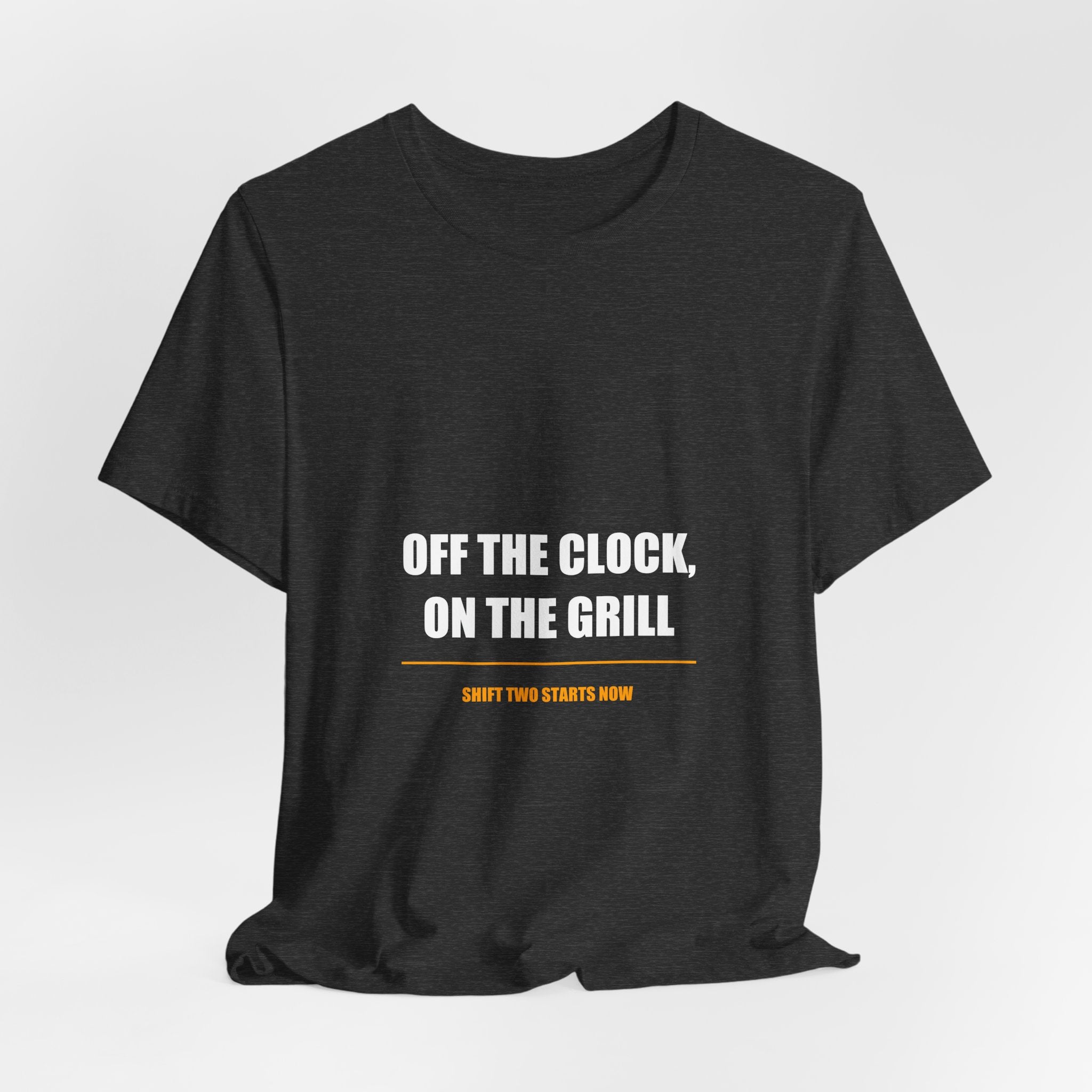 Off the Clock On the Grill Shirt - Funny Tradesman BBQ Dad Tee, Father's Day Gift, Premium Bella Canvas
