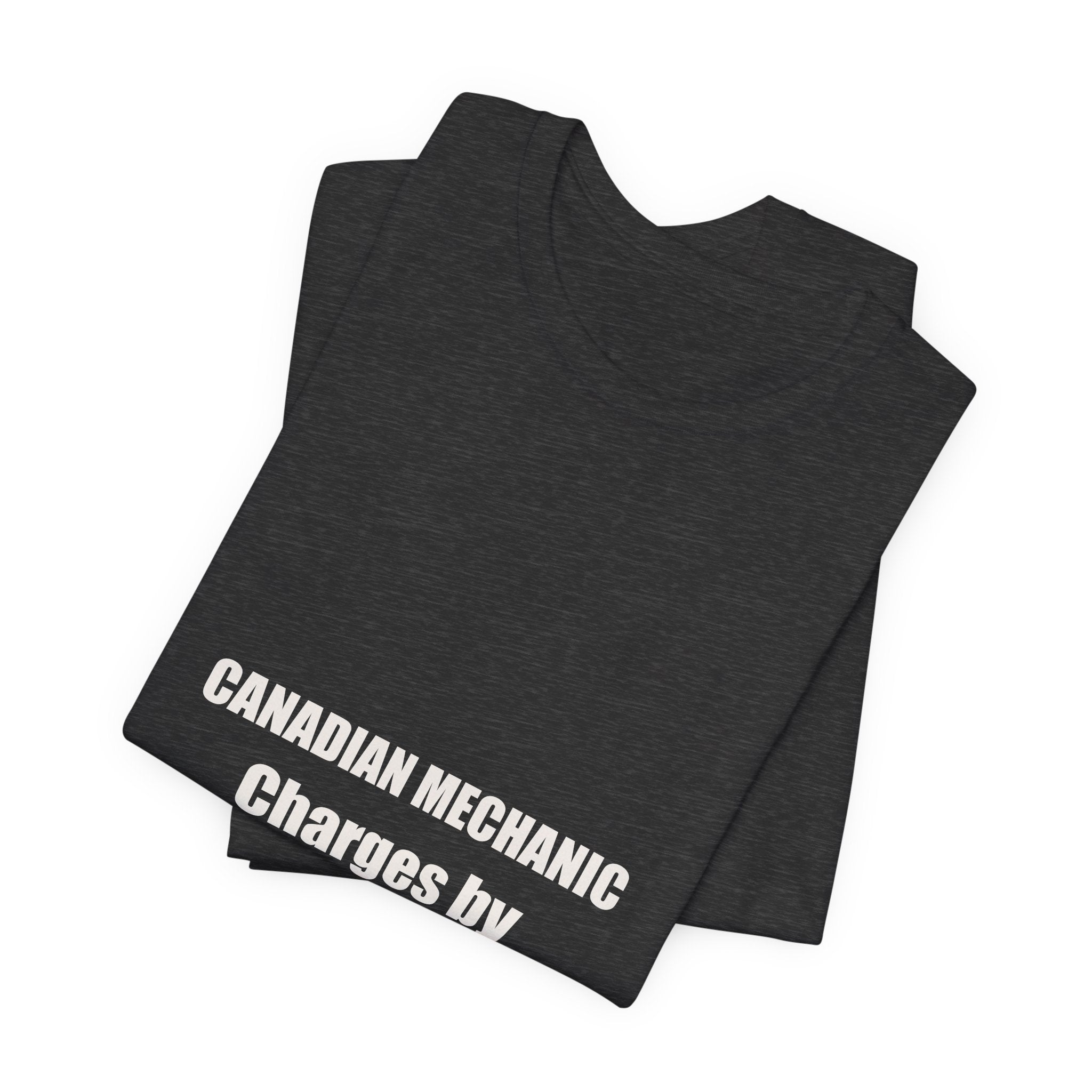 Canadian Mechanic Shirt - Charges By The Cold One, Funny Mechanic Gift, Canada Day Mechanic Tee, Premium Bella Canvas