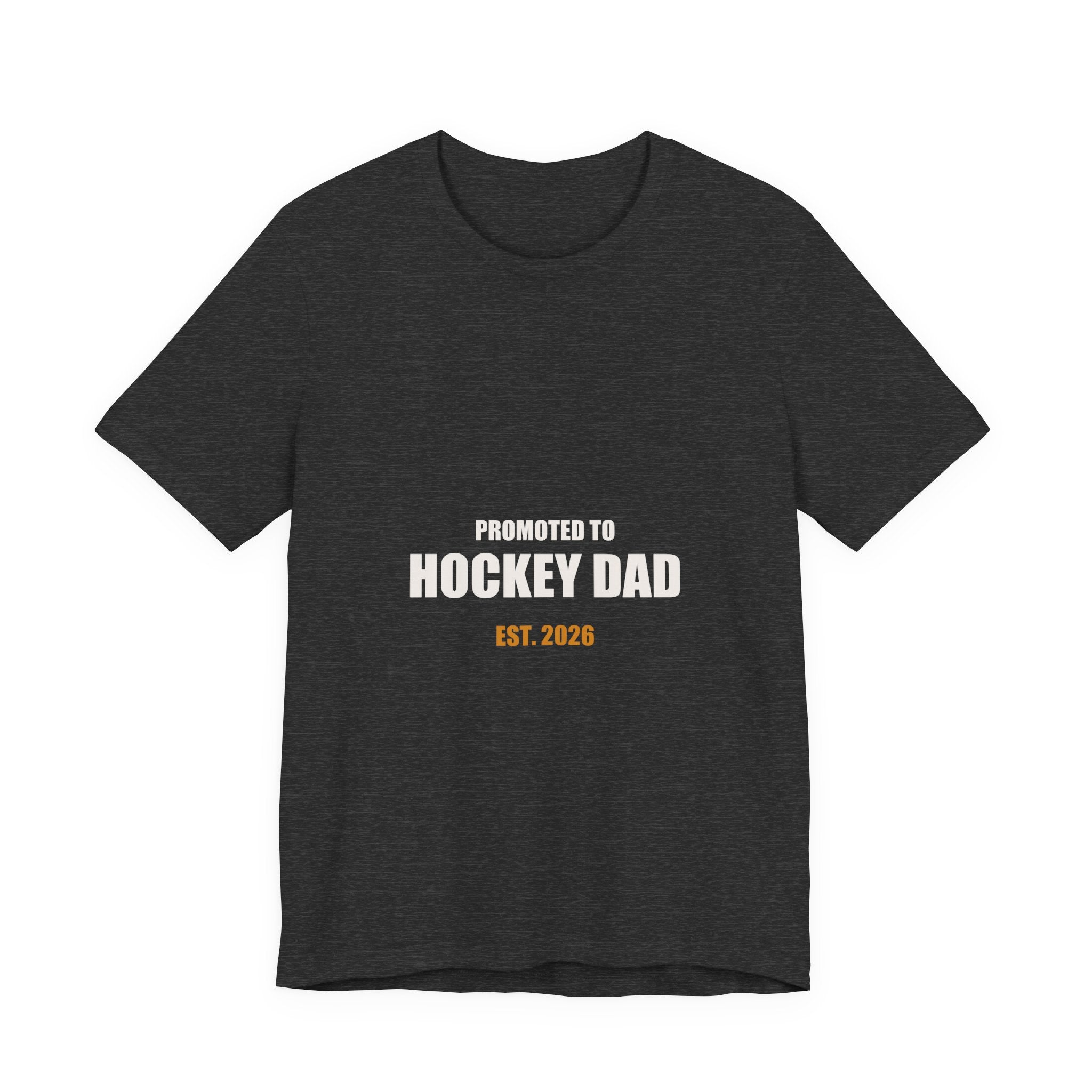 New Hockey Dad Shirt - Promoted To Hockey Dad Est 2026, First Season Hockey Dad Gift, Premium Bella Canvas Tee