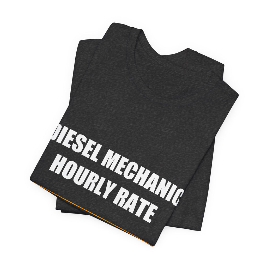 Diesel Mechanic Hourly Rate Shirt - view 12