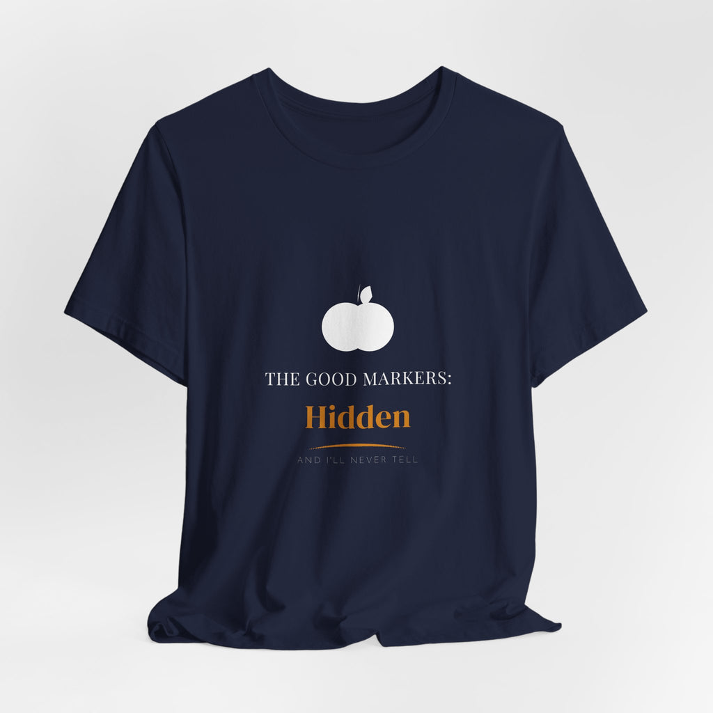 The Good Markers Hidden Shirt - Farmhouse Serif Edition, Premium Bella Canvas
