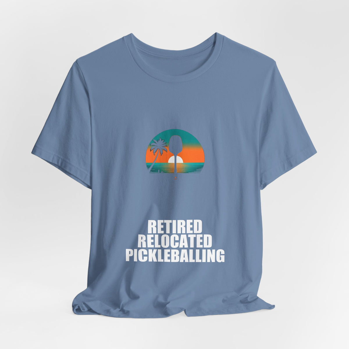 Retired Relocated Pickleballing Shirt - Retirement Gift, Retired 2026, Tee, T-Shirt