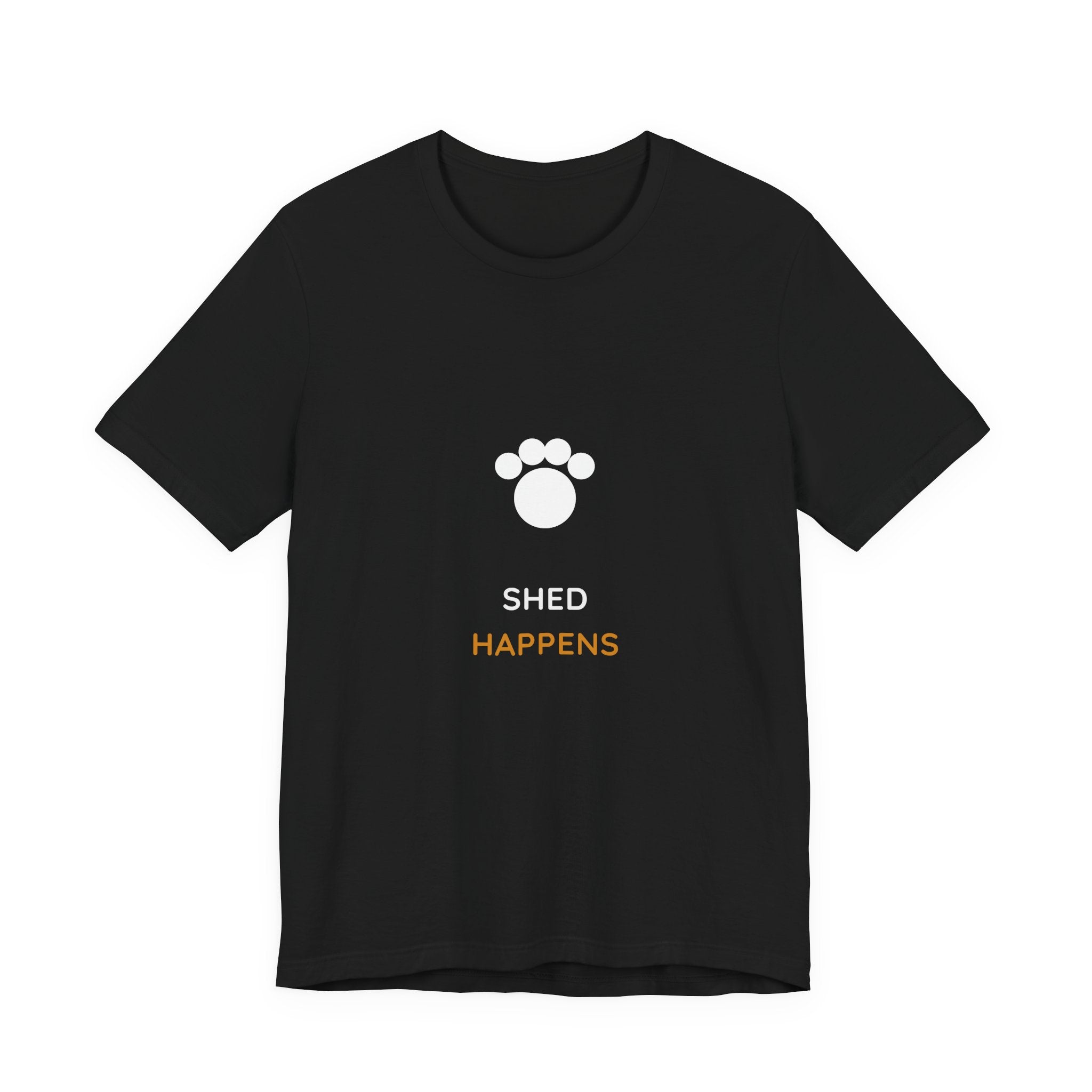 Shed Happens Shirt - Funny Dog Hair Tee, Premium Bella Canvas