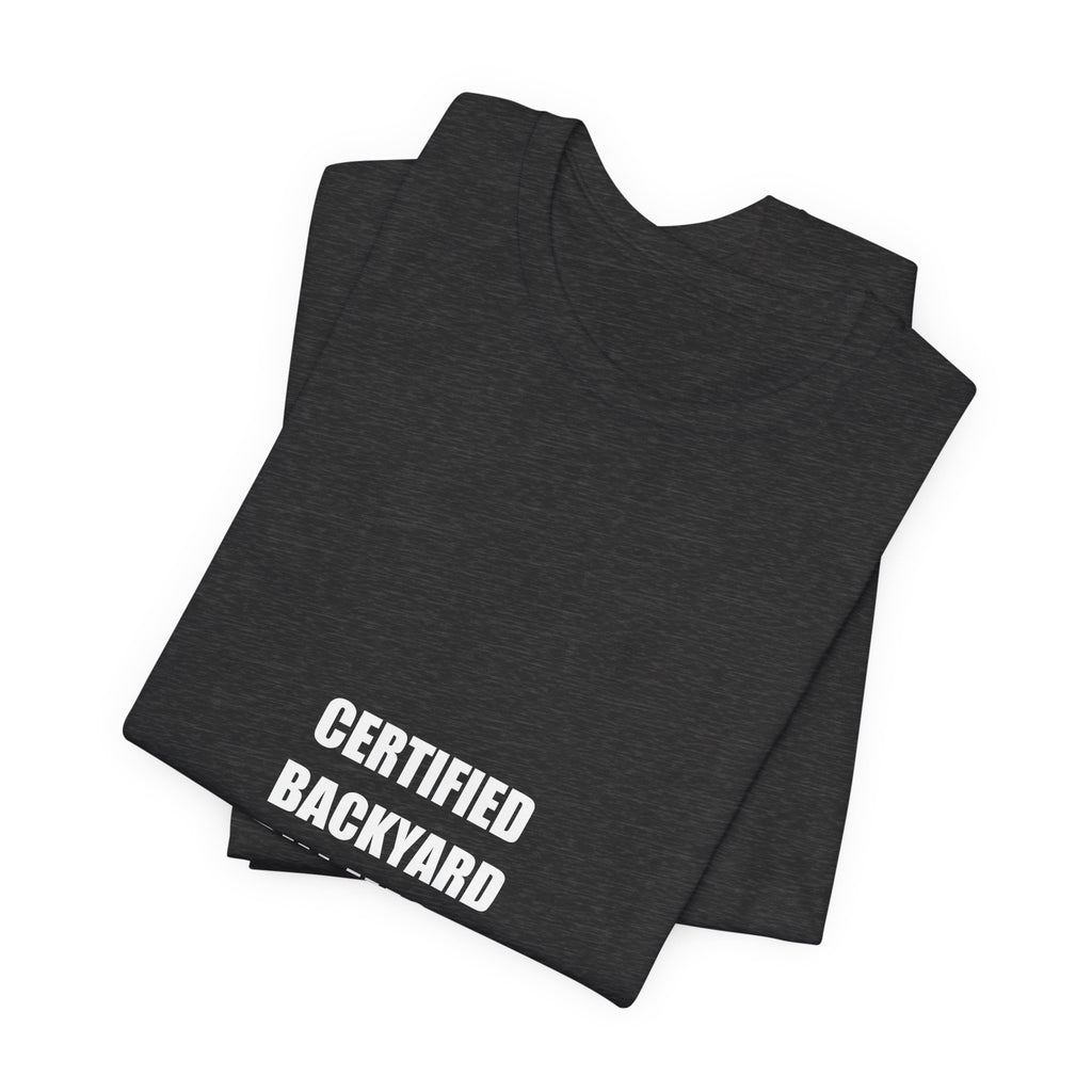 Certified Backyard Grill Master Est 2026 Shirt - Funny BBQ Dad Tee, Father's Day Gift, Premium Bella Canvas