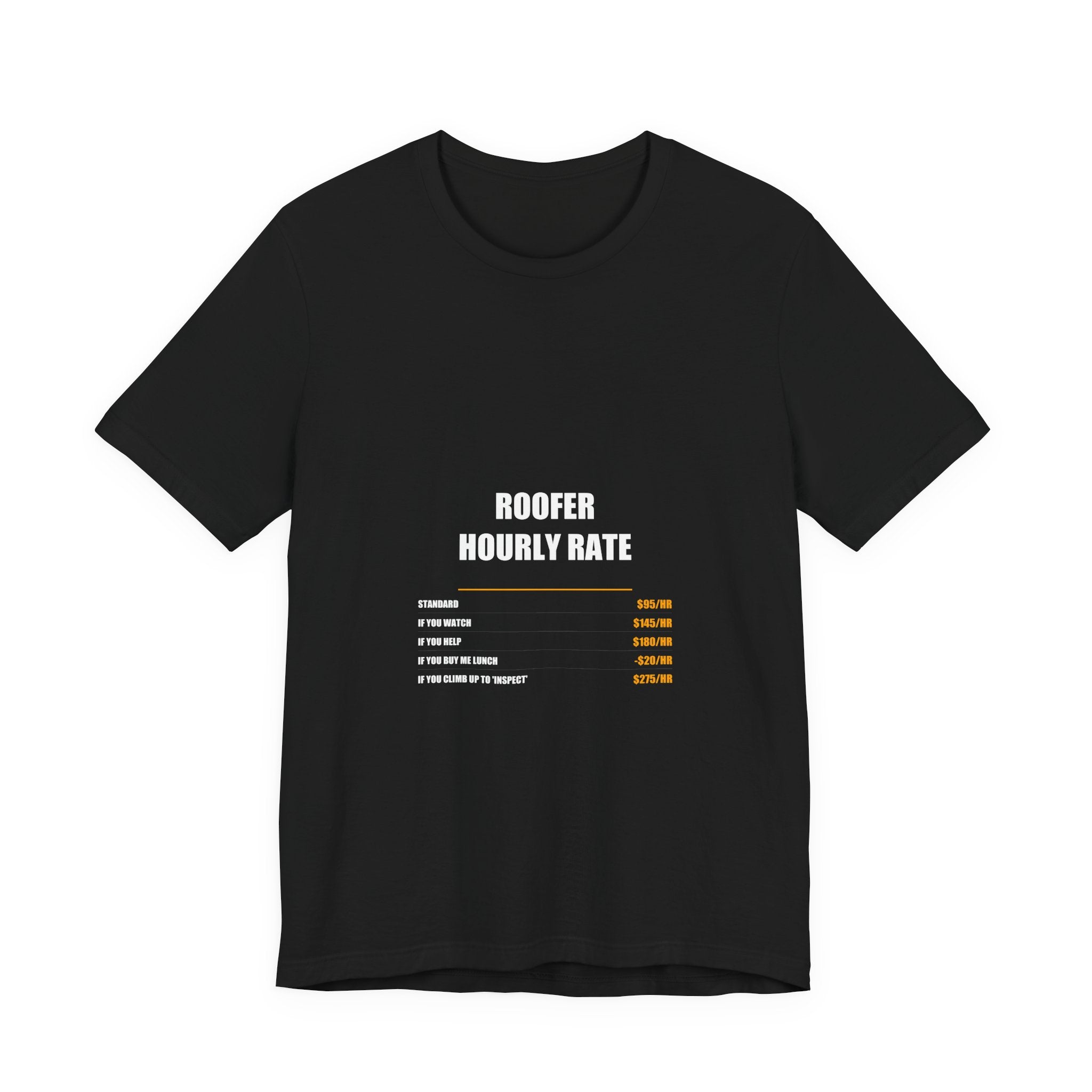 Roofer Hourly Rate Shirt from Kindling & Hammer
