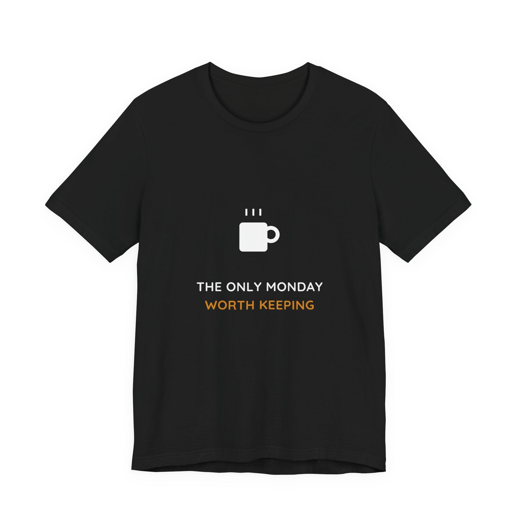 The Only Monday Worth Keeping Shirt - Funny Labor Day Tee, Premium Bella Canvas