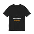 Who Crumbed The Butter Shirt - Funny Celiac Household Tee, Gluten Free Gift, Premium Bella Canvas