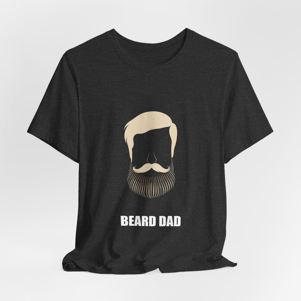 Beard Dad Shirt - Dad Gift, Fathers Day, Tee, T-Shirt